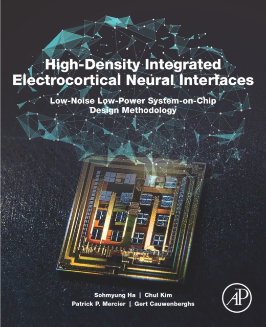 E-knjiga High-Density Integrated Electrocortical Neural Interfaces Sohmyung Ha