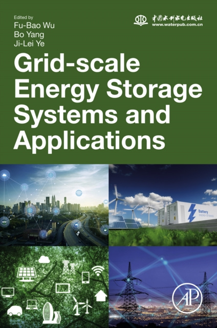 E-knjiga Grid-Scale Energy Storage Systems and Applications Fu-Bao Wu