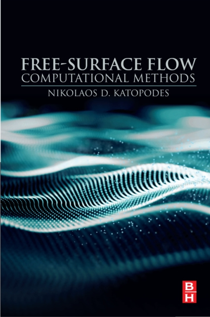 E-knjiga Free-Surface Flow Nikolaos D. Katopodes