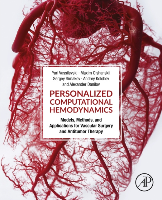 E-knjiga Personalized Computational Hemodynamics Yuri Vassilevsky