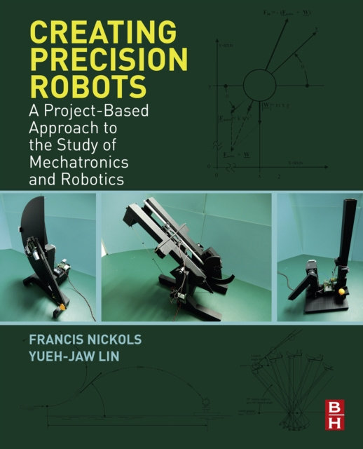 E-knjiga Creating Precision Robots Francis Nickols