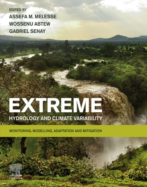 E-knjiga Extreme Hydrology and Climate Variability Assefa M. Melesse
