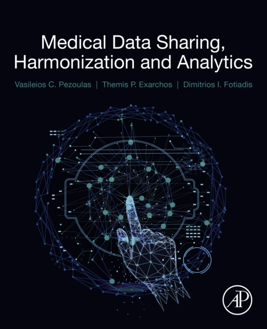 E-kniha Medical Data Sharing, Harmonization and Analytics Vasileios Pezoulas