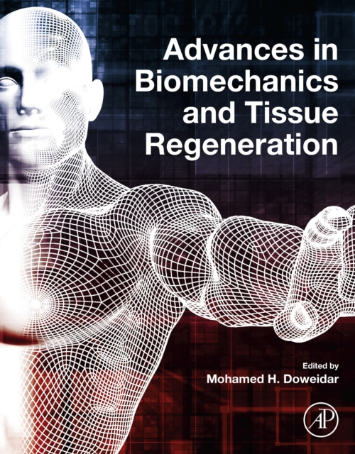 E-knjiga Advances in Biomechanics and Tissue Regeneration Mohamed Hamdy Doweidar