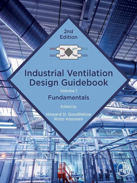 E-kniha Industrial Ventilation Design Guidebook: Volume 1 Howard D. Goodfellow