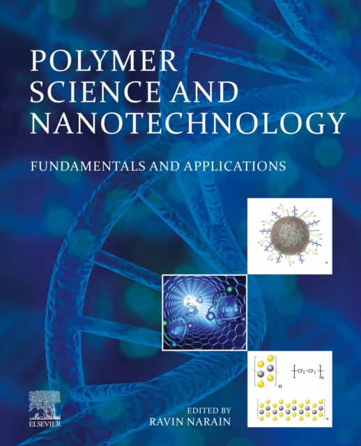 E-kniha Polymer Science and Nanotechnology Ravin Narain