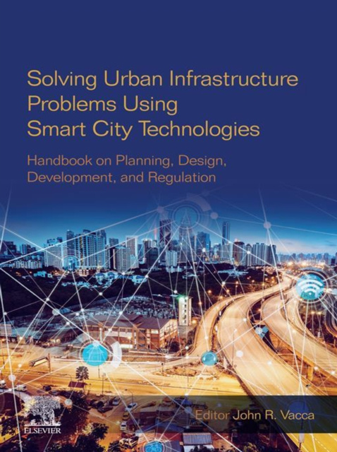 E-book Solving Urban Infrastructure Problems Using Smart City Technologies John R. Vacca