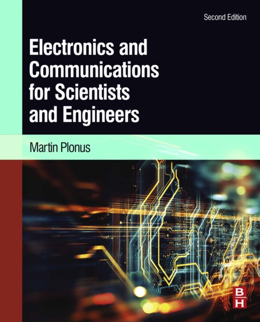E-book Electronics and Communications for Scientists and Engineers Martin Plonus