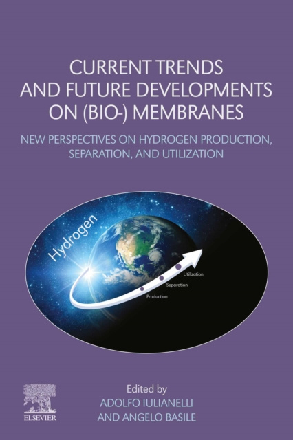 E-knjiga Current Trends and Future Developments on (Bio-) Membranes Adolfo Iulianelli
