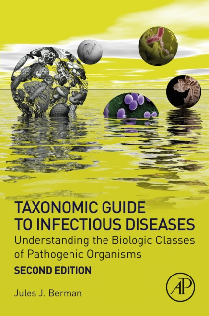 E-Book Taxonomic Guide to Infectious Diseases Jules J. Berman