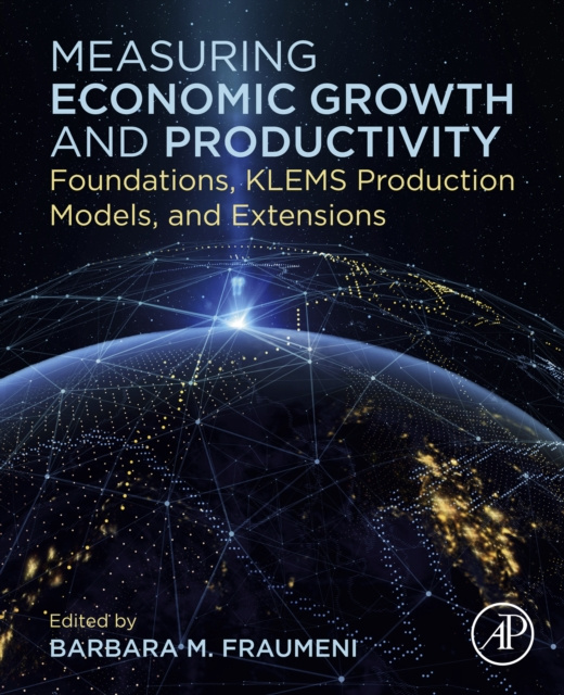 E-knjiga Measuring Economic Growth and Productivity Barbara M. Fraumeni