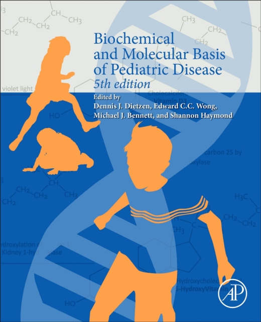 E-kniha Biochemical and Molecular Basis of Pediatric Disease Edward C.C. Wong