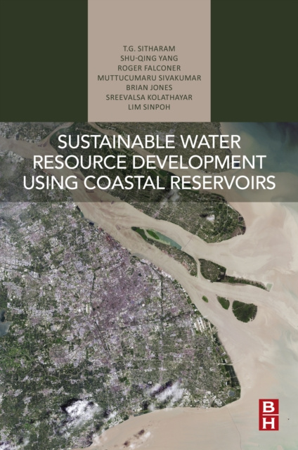 E-kniha Sustainable Water Resource Development Using Coastal Reservoirs T.G. Sitharam