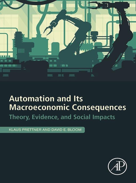 E-book Automation and Its Macroeconomic Consequences Klaus Prettner