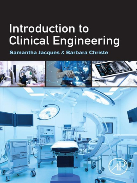 E-kniha Introduction to Clinical Engineering Samantha Jacques