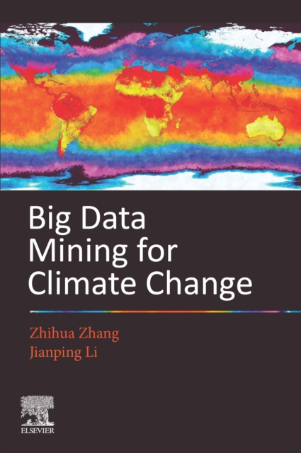E-book Big Data Mining for Climate Change Zhihua Zhang
