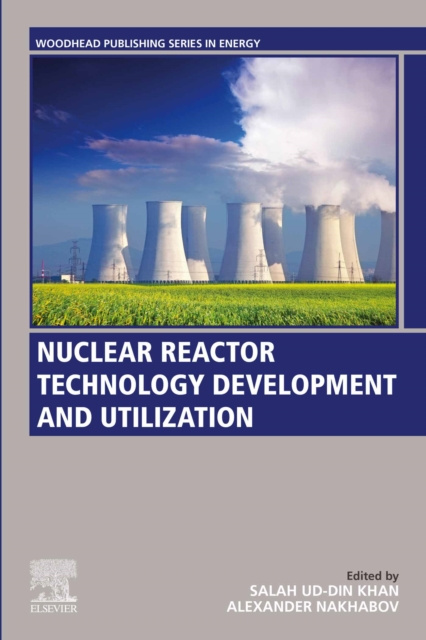 E-knjiga Nuclear Reactor Technology Development and Utilization Salah Ud-Din Khan