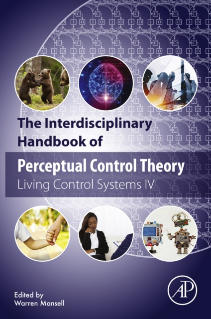 E-kniha Interdisciplinary Handbook of Perceptual Control Theory Warren Mansell