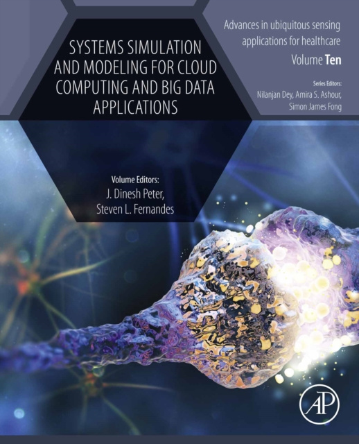 E-book Systems Simulation and Modeling for Cloud Computing and Big Data Applications Dinesh Peter