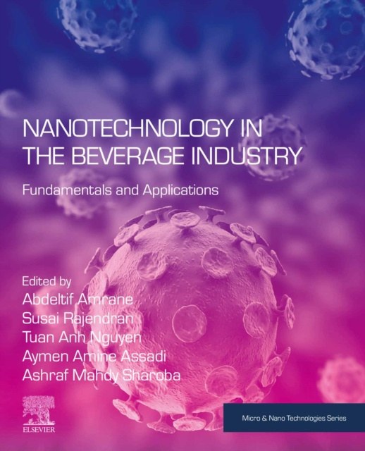 Libro electrónico Nanotechnology in the Beverage Industry Abdeltif Amrane