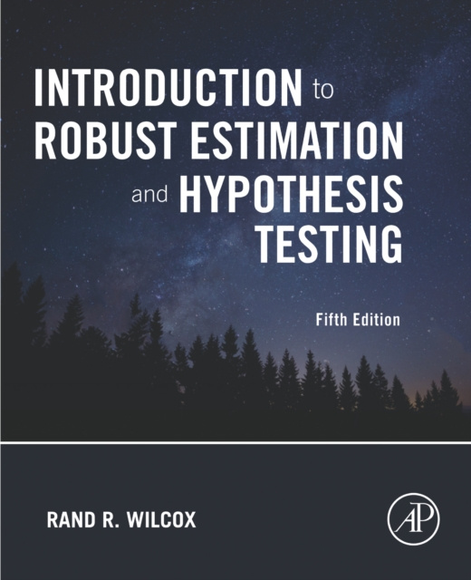 E-book Introduction to Robust Estimation and Hypothesis Testing Rand R. Wilcox