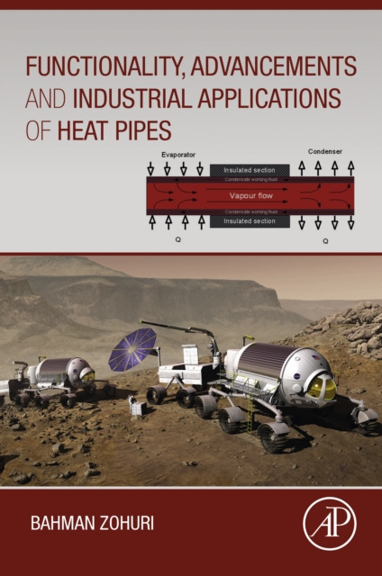 E-kniha Functionality, Advancements and Industrial Applications of Heat Pipes Bahman Zohuri