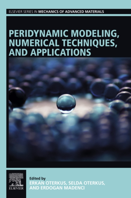 E-book Peridynamic Modeling, Numerical Techniques, and Applications Erkan Oterkus