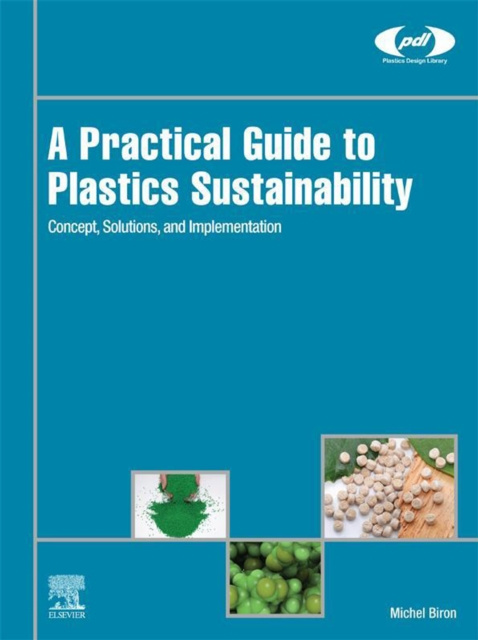 Libro electrónico Practical Guide to Plastics Sustainability Michel Biron