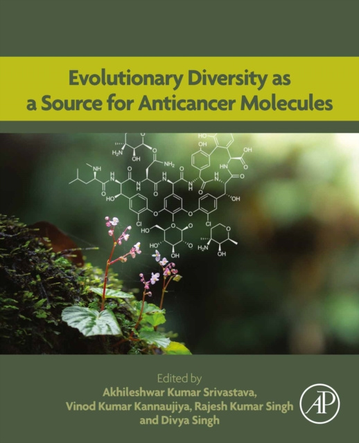 E-book Evolutionary Diversity as a Source for Anticancer Molecules Akhileshwar Kumar Srivastava