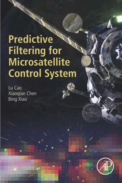 E-book Predictive Filtering for Microsatellite Control System Lu Cao
