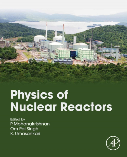 E-kniha Physics of Nuclear Reactors P. Mohanakrishnan
