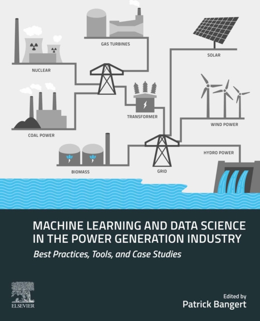 E-kniha Machine Learning and Data Science in the Power Generation Industry Patrick Bangert