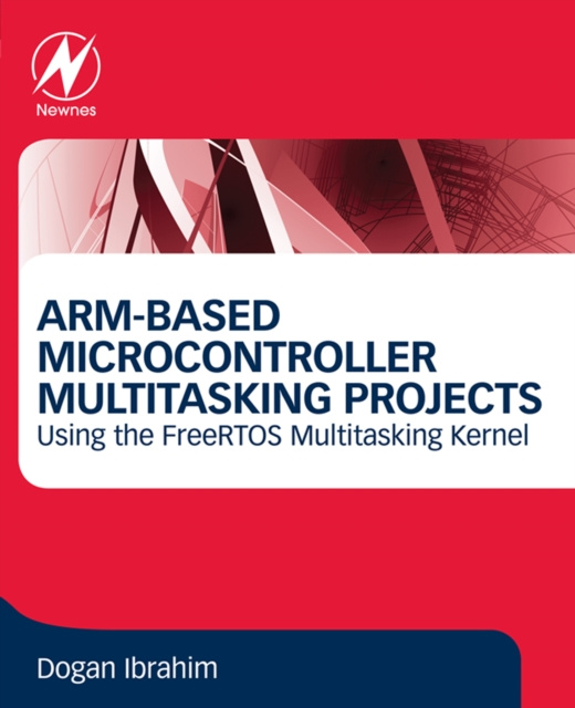 E-knjiga ARM-Based Microcontroller Multitasking Projects Dogan Ibrahim
