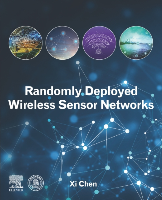 E-knjiga Randomly Deployed Wireless Sensor Networks Xi Chen