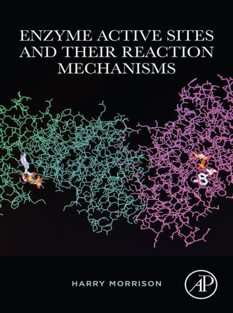 E-Book Enzyme Active Sites and their Reaction Mechanisms Harry Morrison
