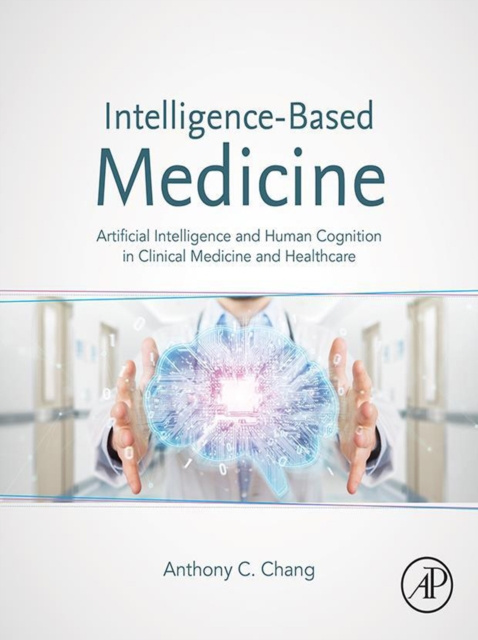 E-book Intelligence-Based Medicine Anthony C. Chang
