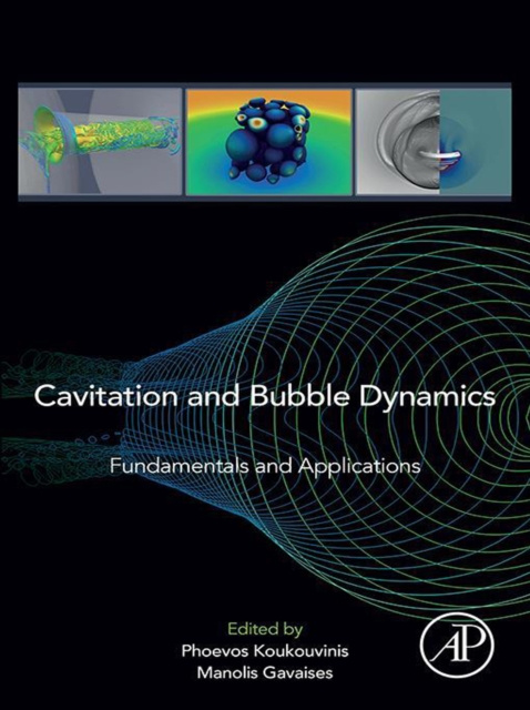 E-knjiga Cavitation and Bubble Dynamics Foivos Koukouvinis