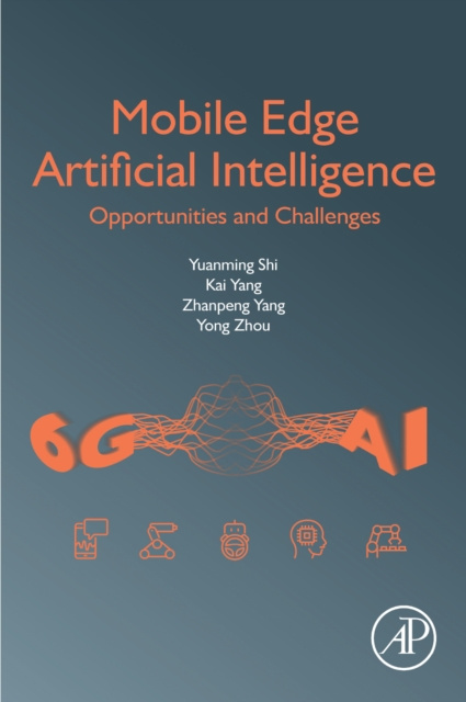 E-book Mobile Edge Artificial Intelligence Yuanming Shi