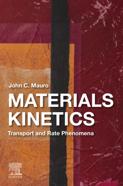 E-knjiga Materials Kinetics John C. Mauro