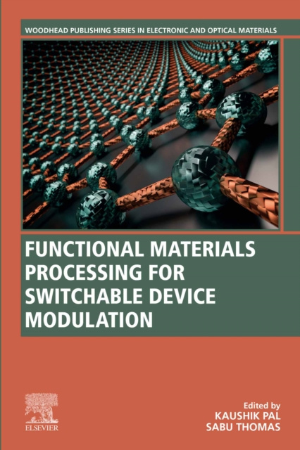 E-knjiga Functional Materials Processing for Switchable Device Modulation Kaushik Pal