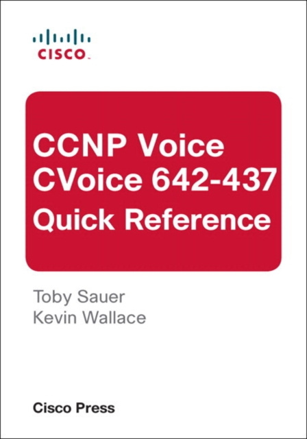 E-kniha CCNP Voice CVoice 642-437 Quick Reference Toby Sauer