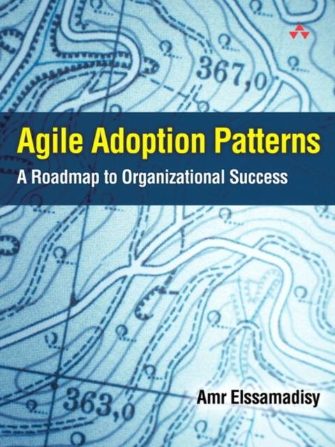 E-knjiga Agile Adoption Patterns Amr Elssamadisy