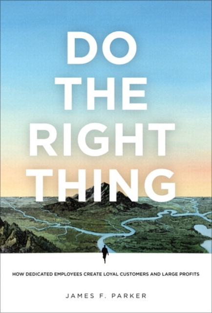E-book Do the Right Thing James F. Parker