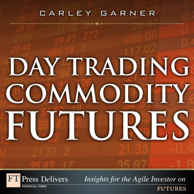 E-kniha Day Trading Commodity Futures Carley Garner