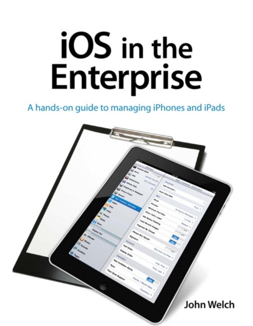 E-kniha iOS in the Enterprise John Welch