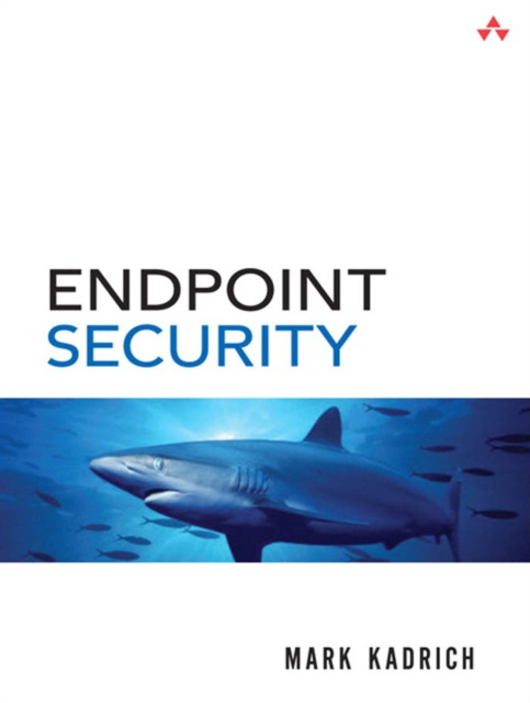 E-kniha Endpoint Security Mark Kadrich