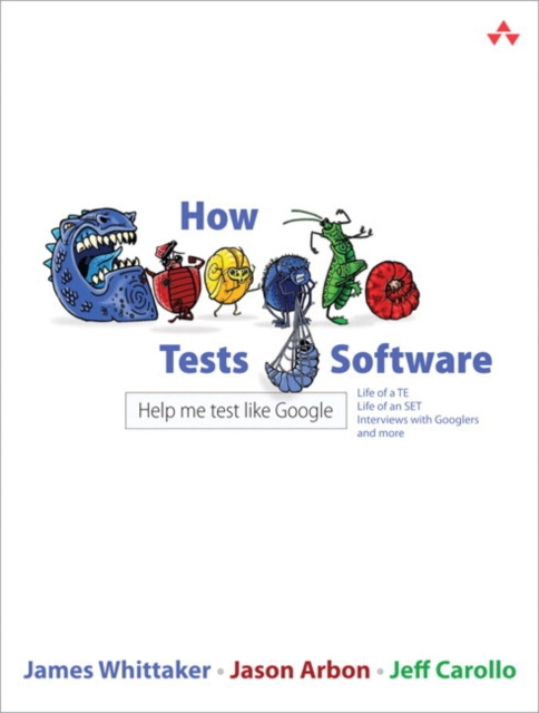 E-knjiga How Google Tests Software James A. Whittaker