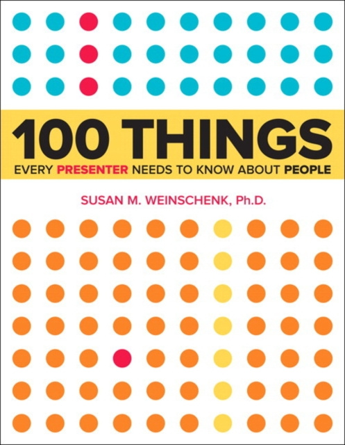 E-kniha 100 Things Every Presenter Needs to Know About People Susan Weinschenk