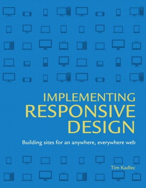 E-kniha Implementing Responsive Design Tim Kadlec