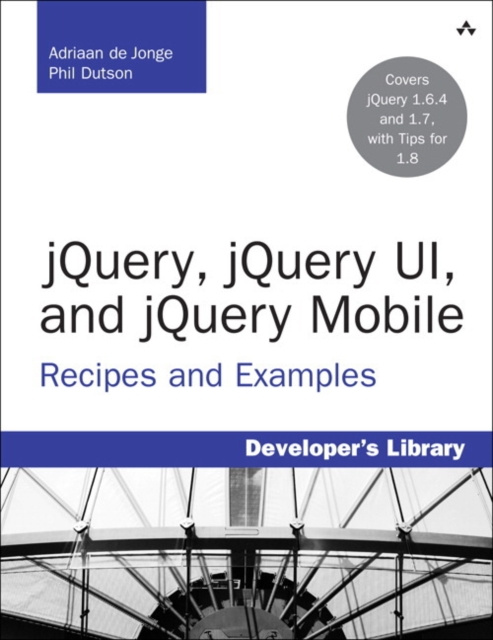 E-book jQuery, jQuery UI, and jQuery Mobile Adriaan de Jonge